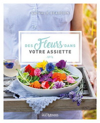 DES FLEURS DANS VOTRE ASSIETTE