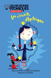 LES NEURONES ATOMIQUES EXPLORENT LES CIRCUITS ELECTRIQUES