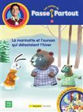 LA MARMOTTE ET L'OURSON QUI DETESTAIENT L'HIVER SUIVI DE LE BAL D