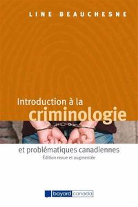 INTRODUCTION A LA CRIMINOLOGIE ET PROBLEMATIQUES CANADIENNES