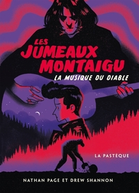 LES JUMEAUX MONTAIGU - TOME 2 - LA MUSIQUE DU DIABLE