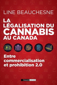 LA LEGALISATION DU CANNABIS AU CANADA