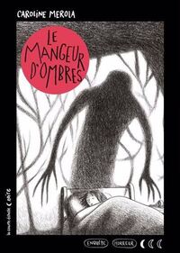 LE MANGEUR D'OMBRES