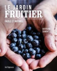 LE JARDIN FRUITIER. FACILE ET NATUREL