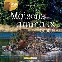 MAIONS DES ANIMAUX DU QUEBEC