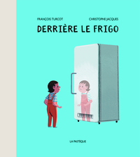 DERRIERE LE FRIGO