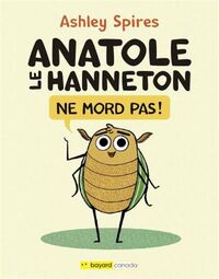 ANATOLE LE HANNETON NE MORD PAS !