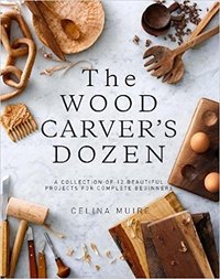 The Wood Carver's Dozen /anglais