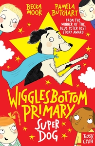 WIGGLESBOTTOM PRIMARY: SUPER DOG!