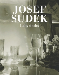 JOSEF SUDEK: LABYRINTHS /ANGLAIS