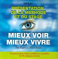 Présentation méth. mieux voir mieux vivre