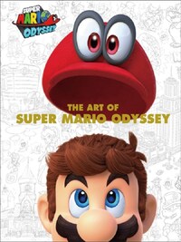 The Art of Super Mario Odyssey /anglais
