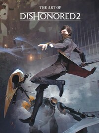 The Art of Dishonored 2 /anglais