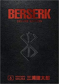 BERSERK DELUXE VOLUME 6 /ANGLAIS