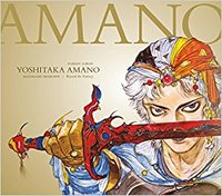 Yoshitaka Amano : The Illustrated Biography Beyond the Fantasy /anglais