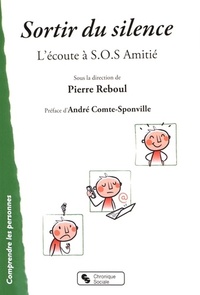 SORTIR DU SILENCE - L'ECOUTE A SOS AMITIE