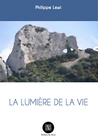 LA LUMIERE DE LA VIE