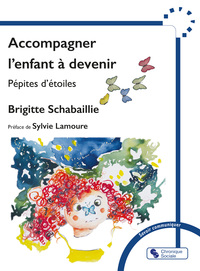 Accompagner l'enfant à devenir