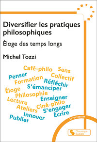 Diversifier les pratiques philosophiques