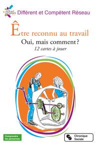 ETRE RECONNU AU TRAVAIL - OUI, MAIS COMMENT ? 12 CARTES A JOUER