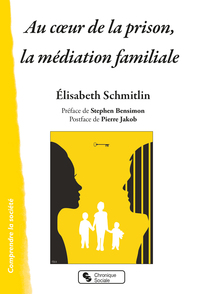 Au coeur de la prison, la médiation familiale