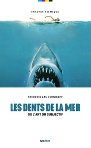 Les Dents de la mer ou l'art du subjectif