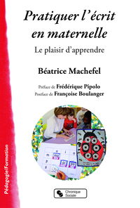 PRATIQUER L'ECRIT EN MATERNELLE