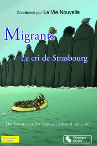 MIGRANTS - LE CRI DE STRASBOURG