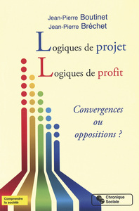 LOGIQUE DE PROJET - LOGIQUE DE PROFIT