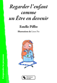 REGARDER L'ENFANT COMME UN ETRE EN DEVENIR