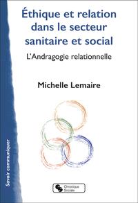 Éthique et relation dans le secteur sanitaire et social