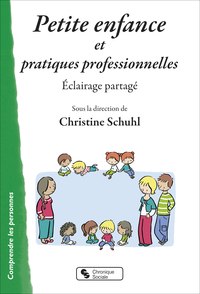 PETITE ENFANCE ET PRATIQUES PROFESSIONNELLES - ECLAIRAGE PARTAGE
