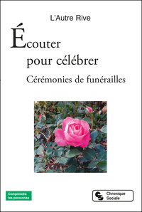 ECOUTER POUR CELEBRER - CEREMONIES DE FUNERAILLES