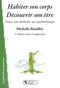 HABITER SON CORPS DECOUVRIR SON ETRE 2E EDITION REVUE ET AUG