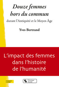 Douze femmes hors du commun