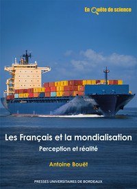 LES FRANCAIS ET LA MONDIALISATION - PERCEPTION ET REALITE