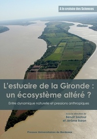 L'Estuaire de la Gironde : un écosystème altéré ?