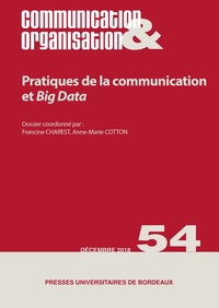 Pratiques de la communication et big data. enjeux multiples pour les organisations.