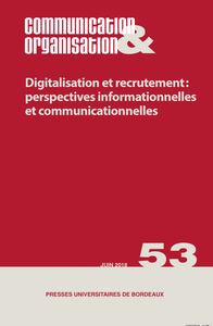 Digitalisation et recrutement: perspectives informationnelles et communicationne