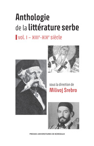 Anthologie de la littérature serbe - vol.I