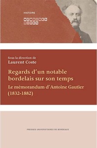 Regards d'un notable bordelais sur son temps