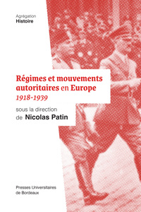 Régimes et mouvements autoritaires en Europe