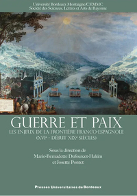 Guerre et paix les enjeux de la frontière franco espagnole