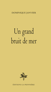UN GRAND BRUIT DE MER