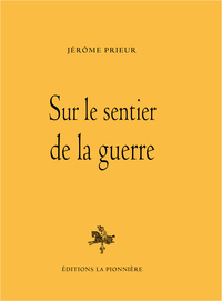 SUR LE SENTIER DE LA GUERRE