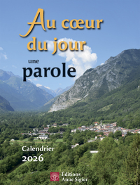 AU COEUR DU JOUR UNE PAROLE - CALENDRIER 2026