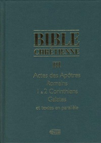 BIBLE CHRETIENNE III (LA)