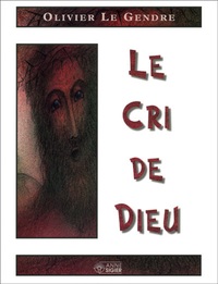 CRI DE DIEU (LE)