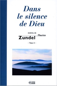 DANS LE SILENCE DE DIEU