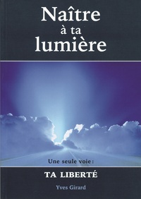 NAITRE A TA LUMIERE